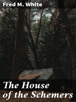 cover image of The House of the Schemers